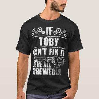 T-shirt TOBY Nom du cadeau Fi It Funny Anniversaire Person