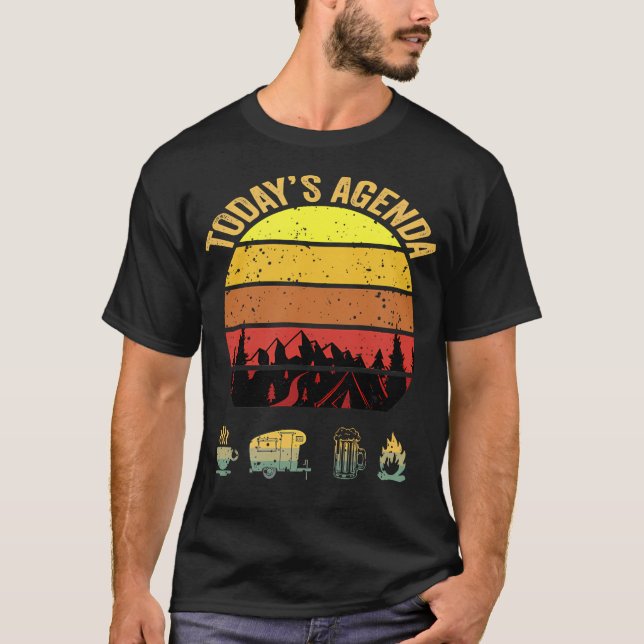 T-shirt Today'S Agenda Camping Coffee Pop Up Camper Beer C (Devant)