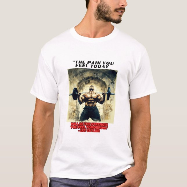 T-shirt Today's pain, tomorrow's strength - Jay Cutler (Devant)