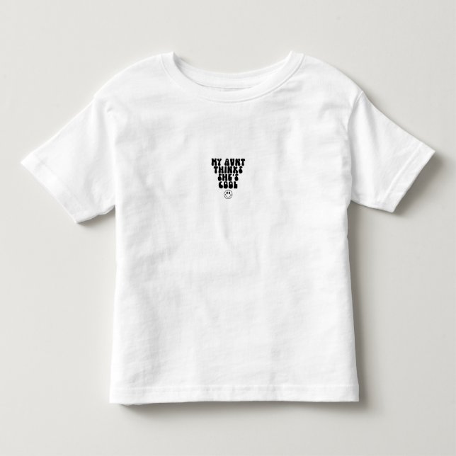 T-Shirt Toddler - My Aunt Thinks She's Cool (Vorderseite)