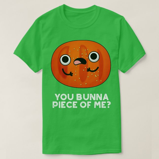 T-shirt Toi Bunna Pièce De Moi Mignonne Bun Pun (Design devant)