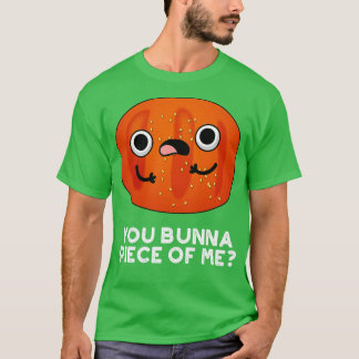 T-shirt Toi Bunna Pièce De Moi Mignonne Bun Pun