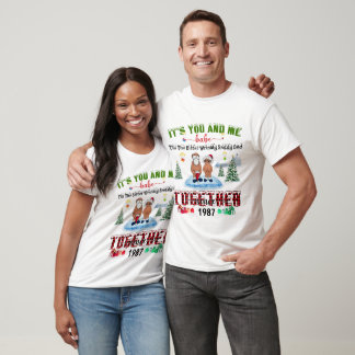 T-shirt Toi Et Moi, Babe Jusqu'À Ce Que Le SaggyPC Amer