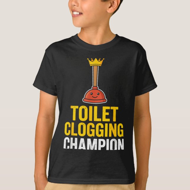 T-shirt Toilet Clogging Chamon Funny Toilet Clogger Quote  (Devant)