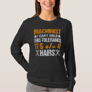 T-shirt Tolérance de plaisanterie Machiniste Cnc Boîte à o