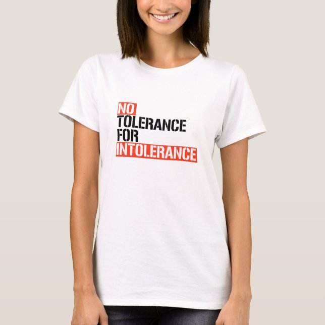 T-shirt Tolérance zéro pour l'intolérance (Devant)