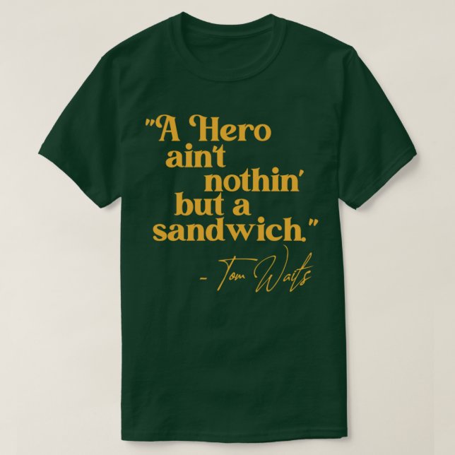 T-shirt Tom Attend Une Citation De Héros (Design devant)