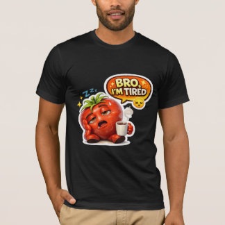 T-shirt Tomate Fatigué Drôle Frère Je Suis Fatigué Mignon