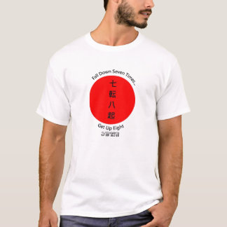 T-shirt "Tombent vers le bas sept fois… Levez huit "