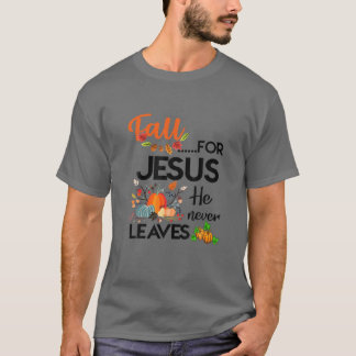 T-shirt Tomber Pour Jésus Il N'A Jamais Feuille