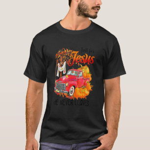 T-shirt Tomber Pour Jésus Il N'A Jamais Feuille Camion Tru