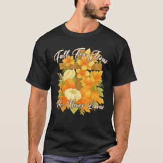 T-shirt Tombez amoureux de Jésus Il ne quitte jamais la fo