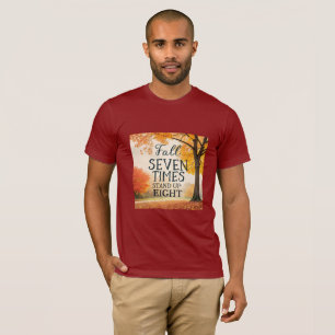 T-shirt Tombez sept fois, relevez-vous huit Résilience j