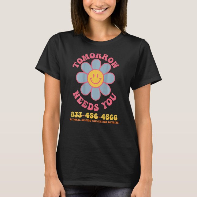 T-shirt Tomorrow Needs You retro Suicide Prevention Lifeli (Devant)
