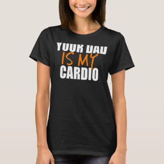 T-shirt Ton père est mon Cardio Back Print