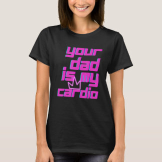 T-shirt Ton Père Est Mon Cardio Citations Pun Humour Sarca