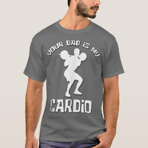 T-shirt Ton Père Est Mon Cardio Drôle Sarcastique Dire Drô