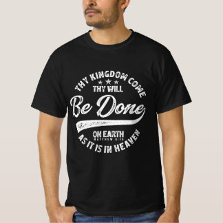 T-shirt Ton Royaume viendra où ils seront faits - Matthew 