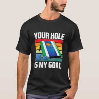 T-shirt Ton Trou Est Mon But Jeu De Cornhole Sarcastique A