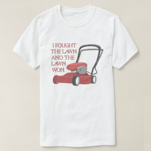 T-shirt Tondeuse à gazon drôle j'ai combattu le fauchage