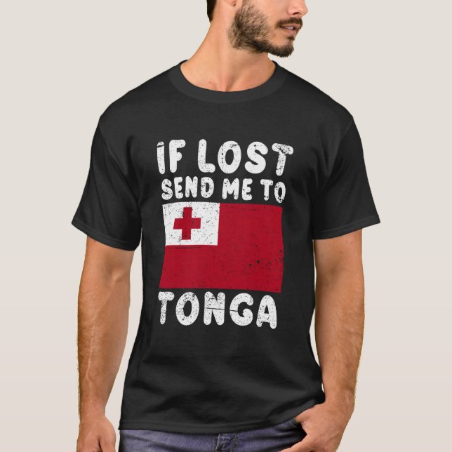 T-shirt Tonga Flag If Lost Send Me To Tonga (Devant)