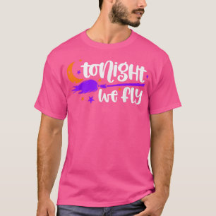 T-shirt Tonight We Fly Broom Moon Scary Halloween Night