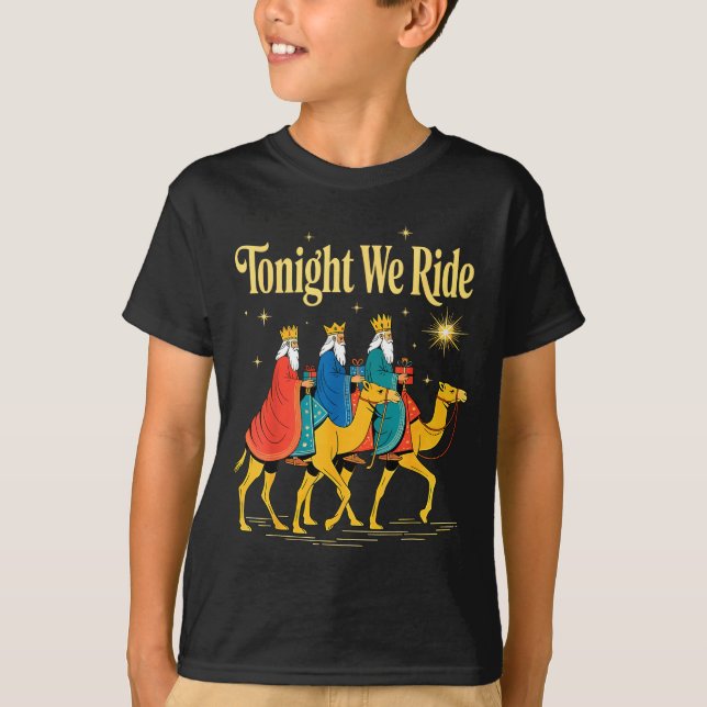 T-shirt Tonight We Ride Christmas, 3 Wise Men, Christian C (Devant)