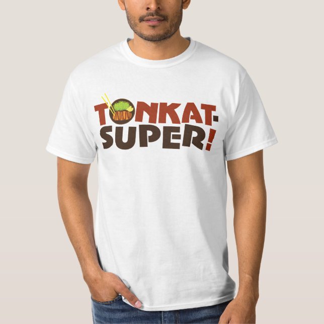 T-shirt Tonkat-Superbe ! Tee - shirt de graphique de (Devant)