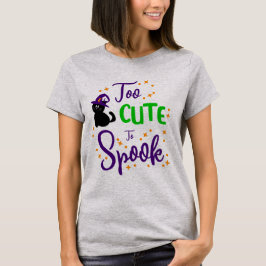 T-shirt Too Cute to Spook Shirt Cute Halloween Shirt