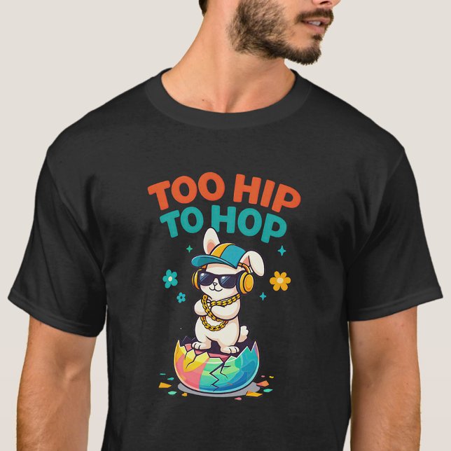 T-shirt Too Hip to Hop Bunny Artwork (Créateur téléchargé)