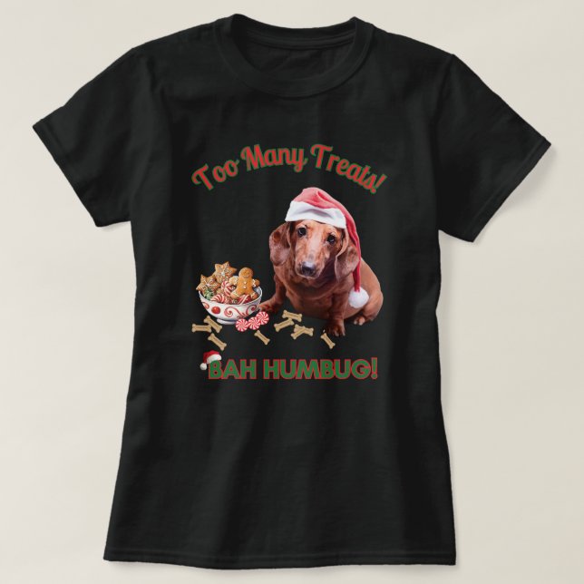 T-shirt Too Many Treats, Bah Humbug Dachshund (Design devant)