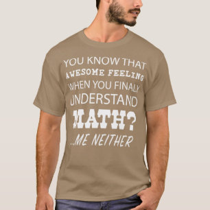 T-shirt Top Funny Awesome Comprendre Math Cadeau Design