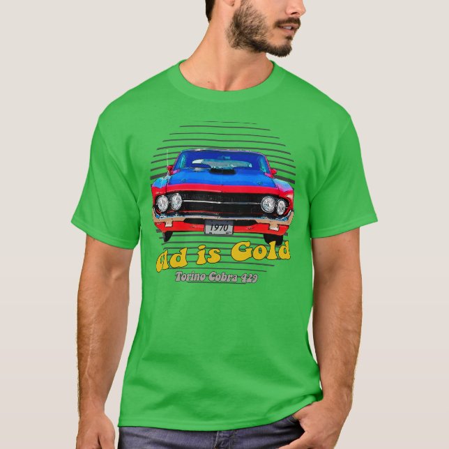 T-shirt Torino Cobra 429 American Muscle Old is Gold (Devant)