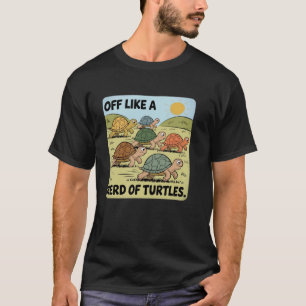 T-shirt Tortue drôle disant de partir comme un troupeau de