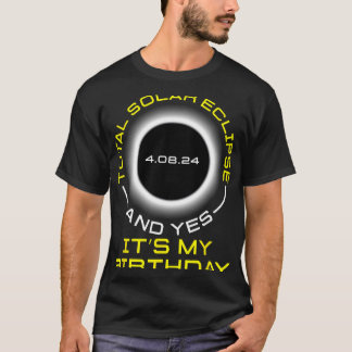 T-shirt Total Éclipse Solaire Et Oui C#39 ; s Mon Annivers