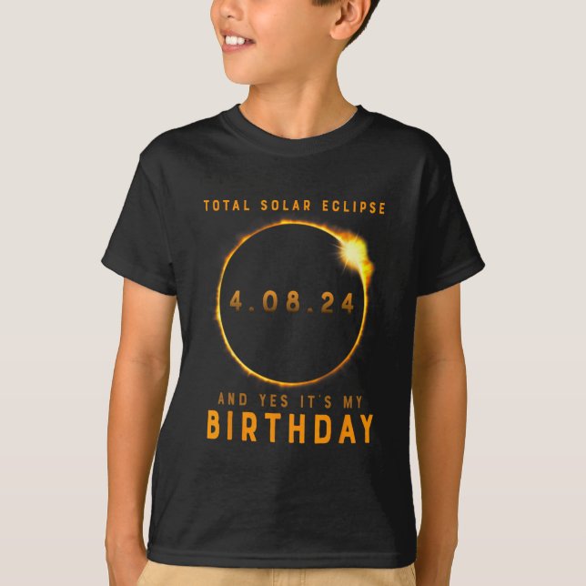 T-shirt Total Éclipse Solaire Et oui c'est mon anniversair (Devant)