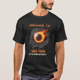 T-shirt Total Éclipse Solaire J'Étais Là Dallas Texas TX