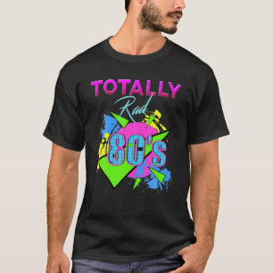 T-shirt Totalement Rad 1980'S Retro Vintage 80 Costume