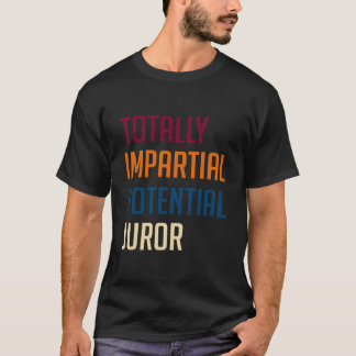 T-shirt Totally Impial Potential Juror
