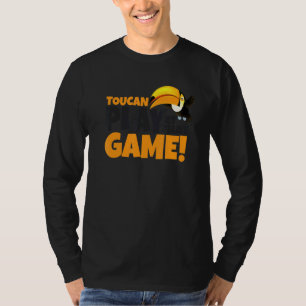 T-shirt Toucan Jouer À Ce Jeu Toucan Toucan Pun