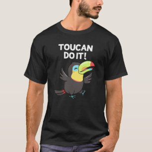 T-shirt Toucan Le Faire Drôle Positif Oiseau Pun Dark BG