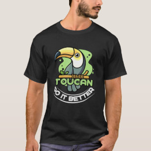 T-shirt Toucan Le Faire Mieux Pour Un Oiseau