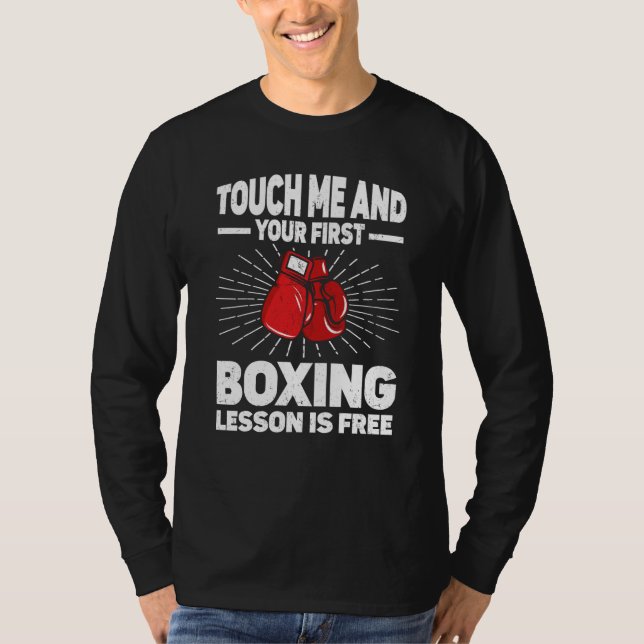 T-shirt Touch Me And Your First Boxing Lesson Is Free Boxi (Devant)