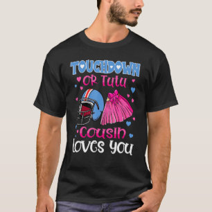 T-shirt Touchdown Ou Tutu Cousin Vous Aime Football Sexe