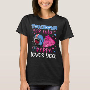 T-shirt Touchdown Ou Tutu Pappa Vous Aime Football Sexe