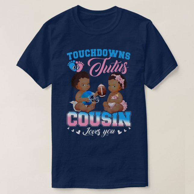 T-shirt Touchdowns ou Tutus Cousin vous aime Révélation de (Design devant)