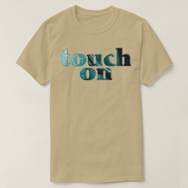 T-shirt toucher (Design devant)