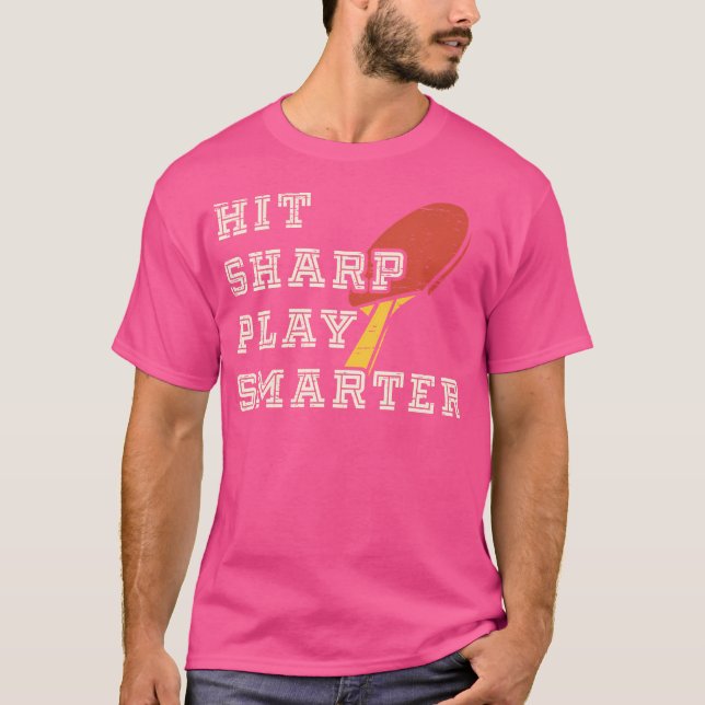 T-shirt Toucher Sharp Jouer Smarter Ping Pong Tennis De Ta (Devant)
