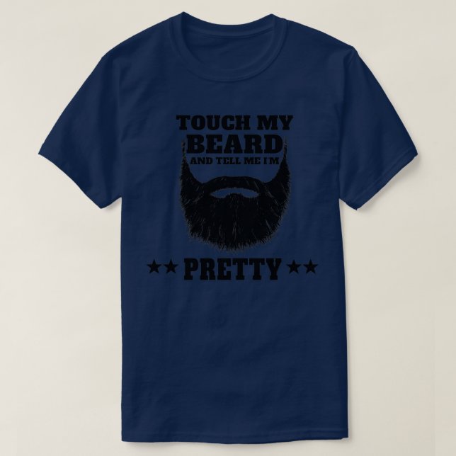 T-shirt Touchez Ma Barbe Et Dites-Moi Ix27M Assez Drôle Ou (Design devant)