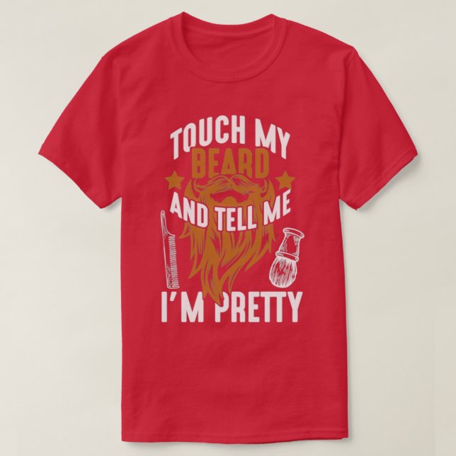 T-shirt Touchez ma barbe Joli barbier (Design devant)